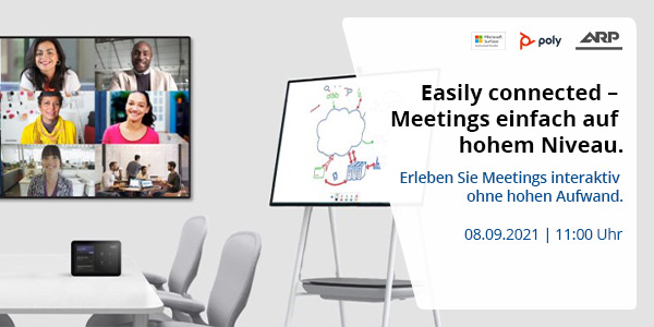 Easily connected – Meetings einfach auf hohem Niveau.